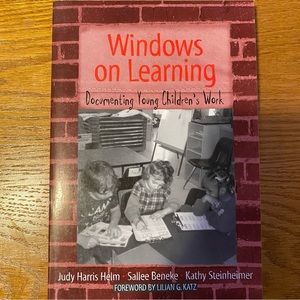 Windows on Learning: Documenting Young Children’s Work